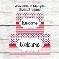 Patriotic Welcome Stars and Red Stripes Sign