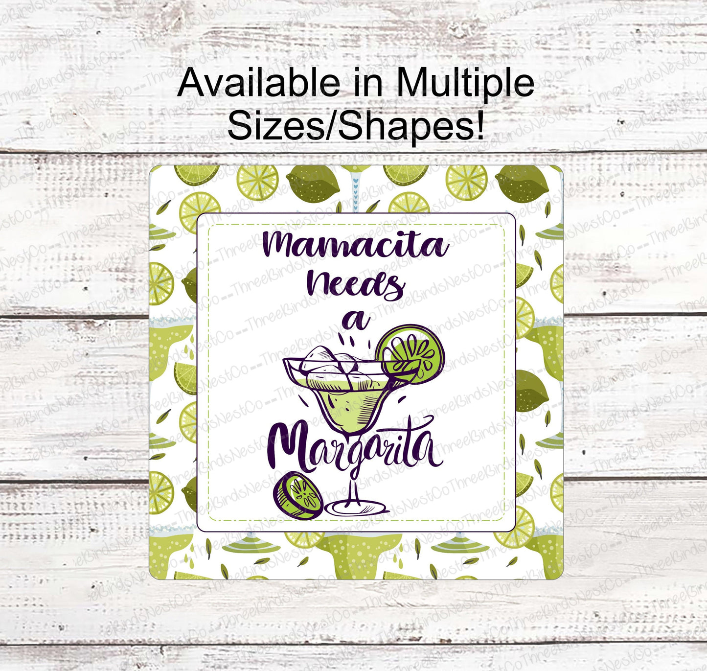 Mamacita Needs a Margarita Sign