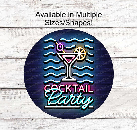 Neon Look Cocktail Party Sign
