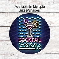 Neon Look Cocktail Party Sign