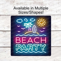 Beach Party Neon Look Sign