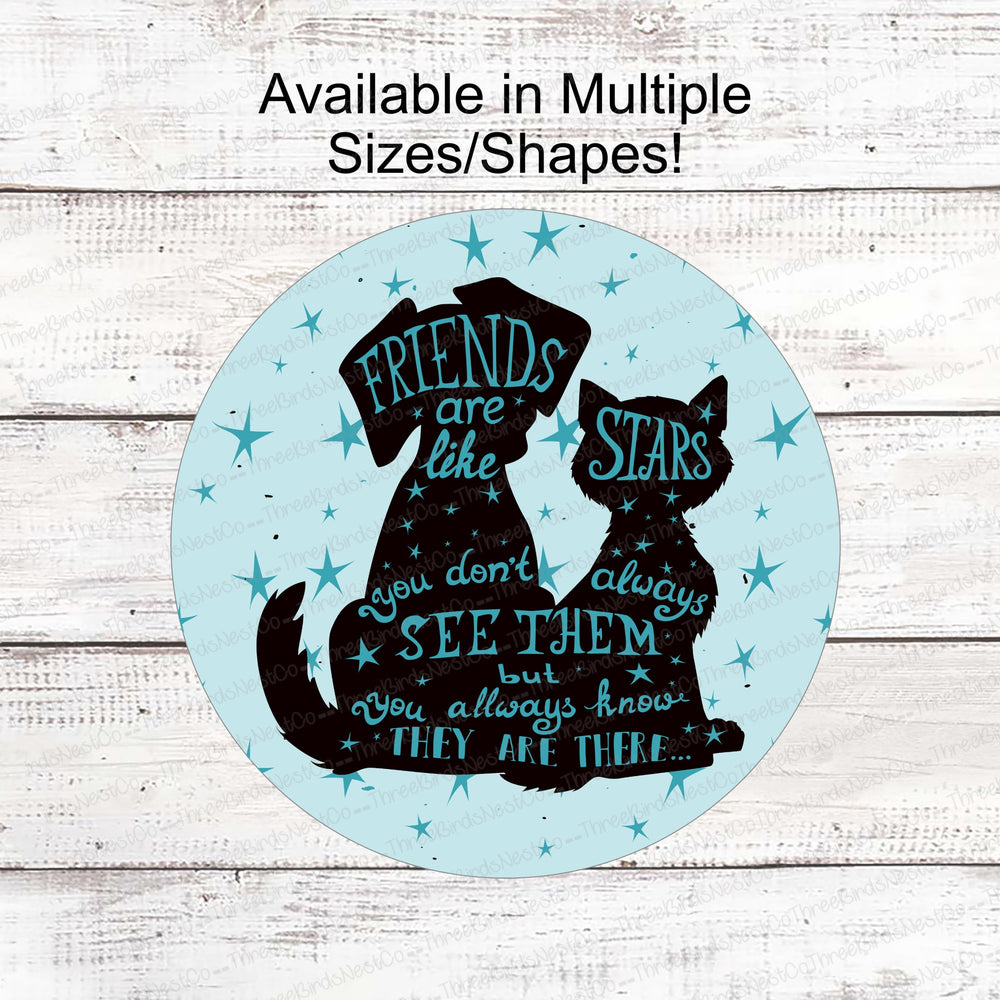 Best Friends are Like Stars Dog and Cat Sign