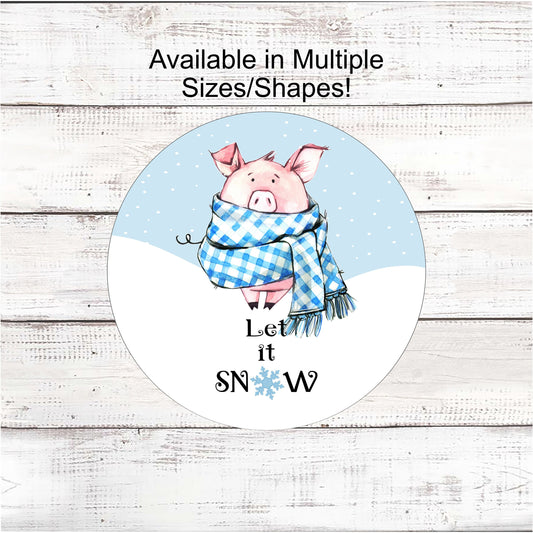 Let it Snow Pig Winter Sign