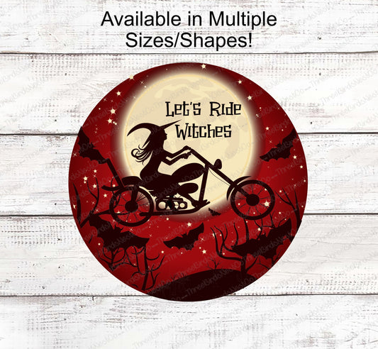 Let's Ride Witches Motorcycle Witch Halloween Sign