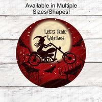 Let's Ride Witches Motorcycle Witch Halloween Sign