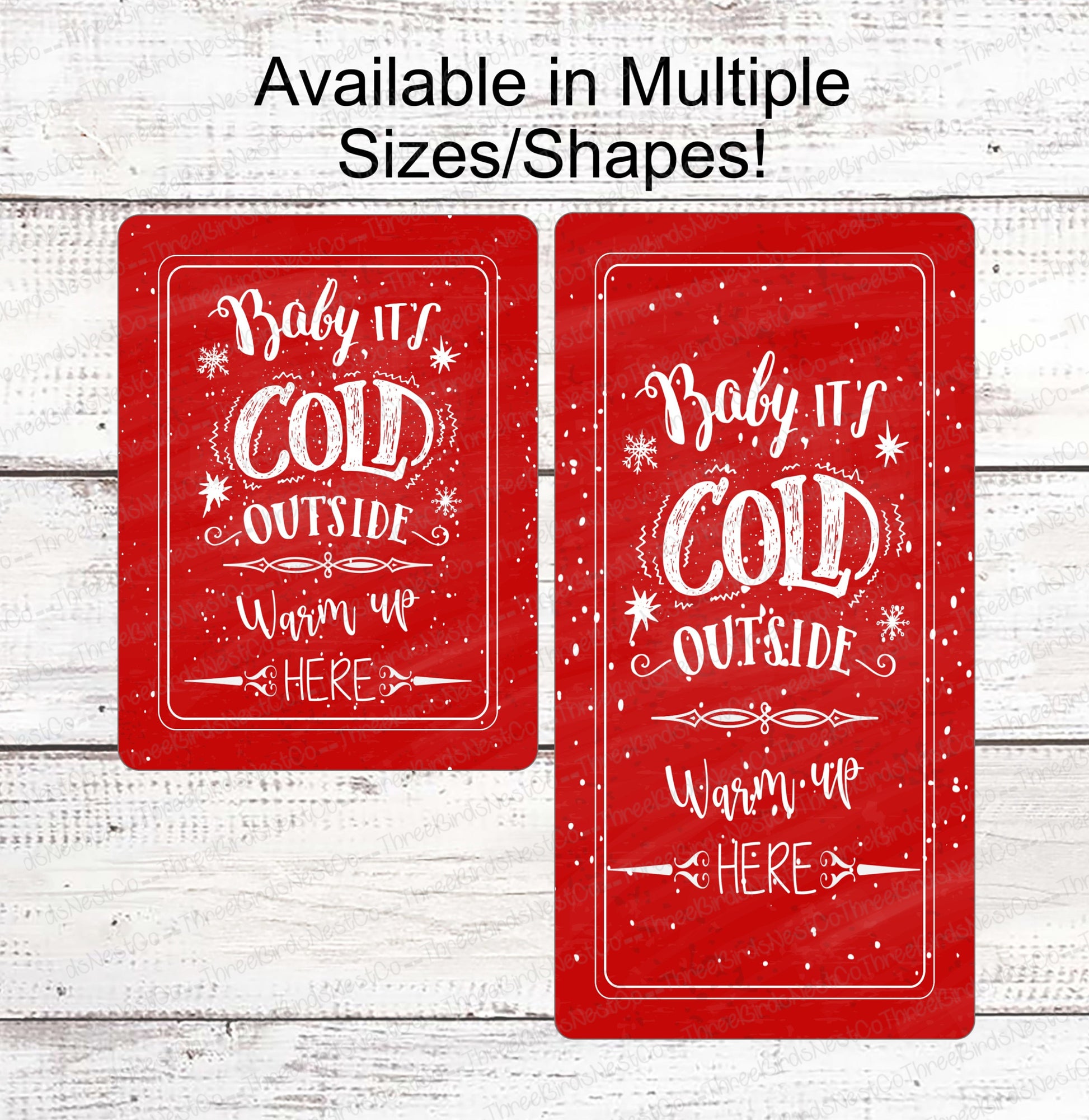 Baby Its Cold Outside Sign - Winter Sign - Snowflake Sign - Winter Wreath Sign - Winter Welcome Sign - Available in Red and Blue!