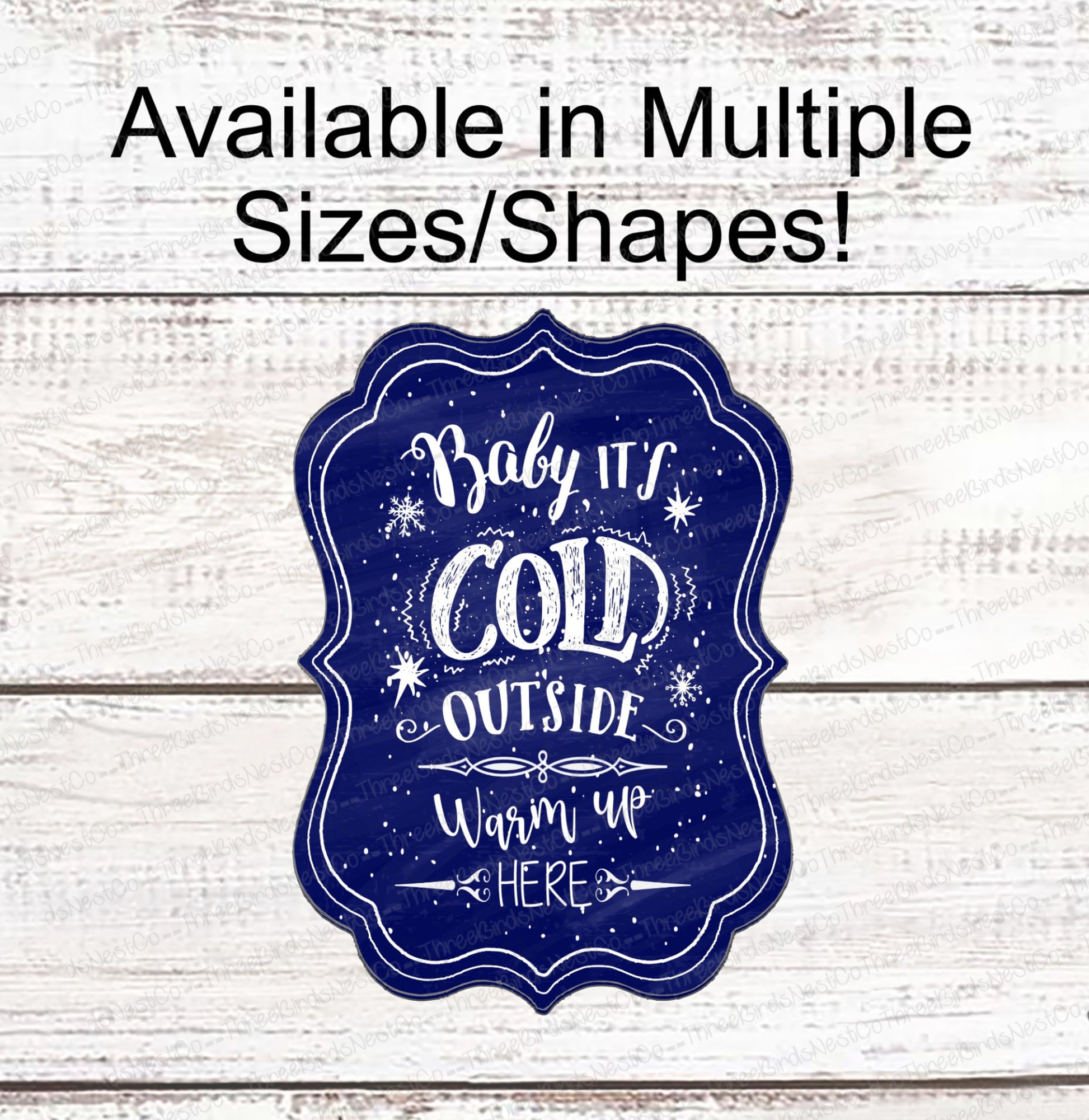 Baby Its Cold Outside Sign - Winter Sign - Snowflake Sign - Winter Wreath Sign - Winter Welcome Sign - Available in Red and Blue!