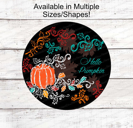 Fall Welcome Sign - Hello Pumpkin Sign - Welcome Fall Sign - Thanksgiving Sign - Sunflowers Signs - Autumn Wreath Sign - Autumn Sign