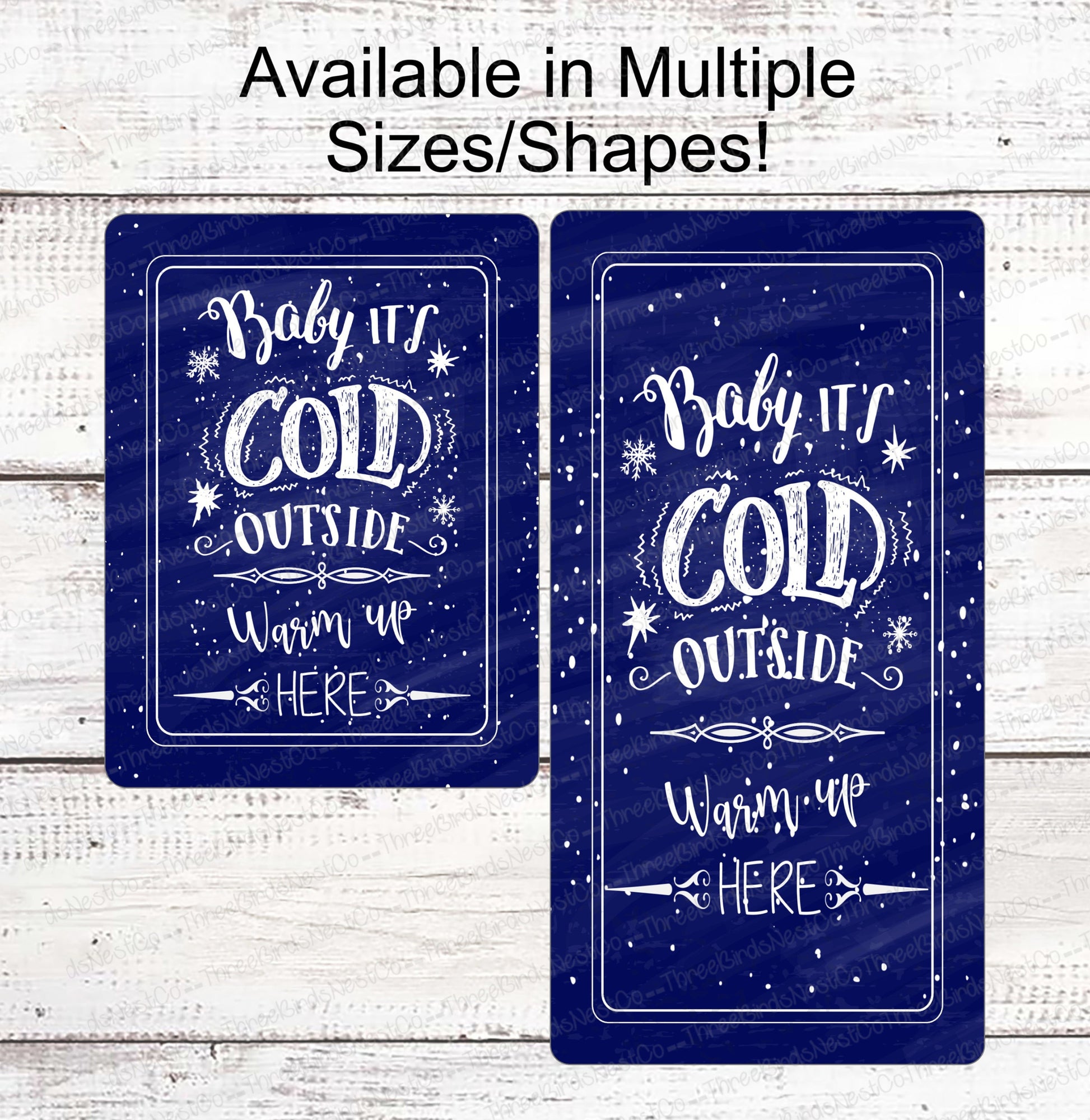 Baby Its Cold Outside Sign - Winter Sign - Snowflake Sign - Winter Wreath Sign - Winter Welcome Sign - Available in Red and Blue!