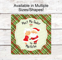 
              Christmas Wreath Signs - Meet Me Under the Mistletoe - Santa and Mrs Claus Sign - Merry Christmas Signs - Mistletoe Signs
            