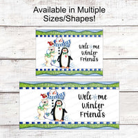 Snowman Sign - Welcome Wreath Sign - Welcome Winter Sign - Polar Bear Sign - Winter Friends Sign - Penguin Signs - Welcome Wreath Signs