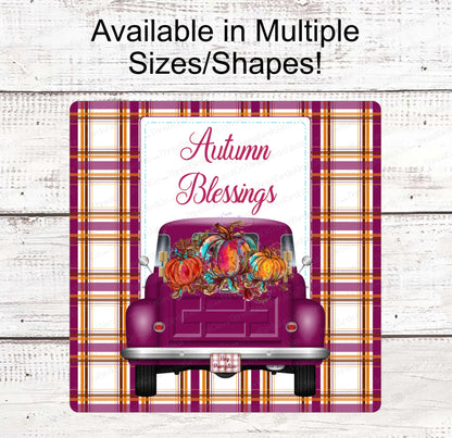 Fall Welcome Sign - Happy Fall Sign - Pumpkin Truck - Fall Wreath Sign - Pumpkin Sign - Truck Wreath Signs - Hello Autumn - Autumn Blessings