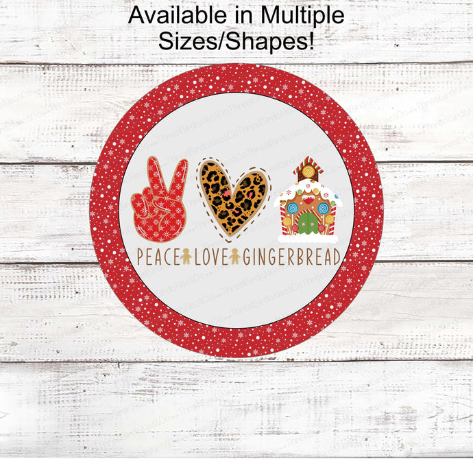 Christmas Wreath Sign - Gingerbread Man Sign - Gingerbread House Sign - Peace Love Sign - Leopard Print Sign - Christmas Candy Sign