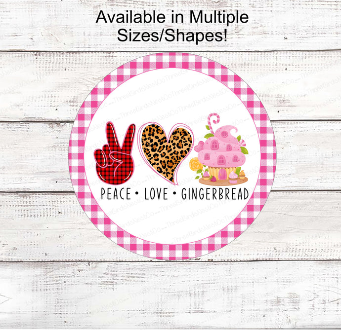 Christmas Wreath Sign - Gingerbread Man Sign - Gingerbread House Sign - Peace Love Sign - Leopard Print Sign - Christmas Candy Sign