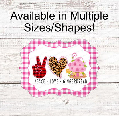 Christmas Wreath Sign - Gingerbread Man Sign - Gingerbread House Sign - Peace Love Sign - Leopard Print Sign - Christmas Candy Sign