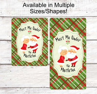 
              Christmas Wreath Signs - Meet Me Under the Mistletoe - Santa and Mrs Claus Sign - Merry Christmas Signs - Mistletoe Signs
            