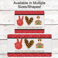 Christmas Wreath Sign - Gingerbread Man Sign - Gingerbread House Sign - Peace Love Sign - Leopard Print Sign - Christmas Candy Sign
