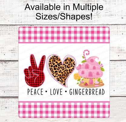 Christmas Wreath Sign - Gingerbread Man Sign - Gingerbread House Sign - Peace Love Sign - Leopard Print Sign - Christmas Candy Sign