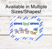 
              Gnome for the Holidays - Gnome Sweet Gnome - Reindeer Gnome - Christmas Wreath Signs - Christmas Gnomes - Gnomes Signs - Christmas Signs
            