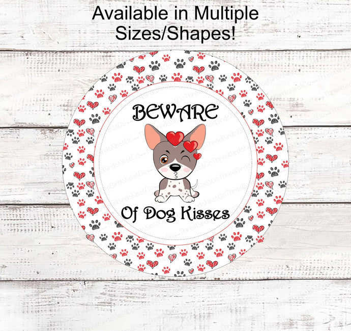 Beware of Dog Kisses Sign - Dog Wreath Signs - Dog Wreath - Paw Print Sign - Pet Wreath - Dog Sign - Dog Lover Wreath - Dog Paw Wreath