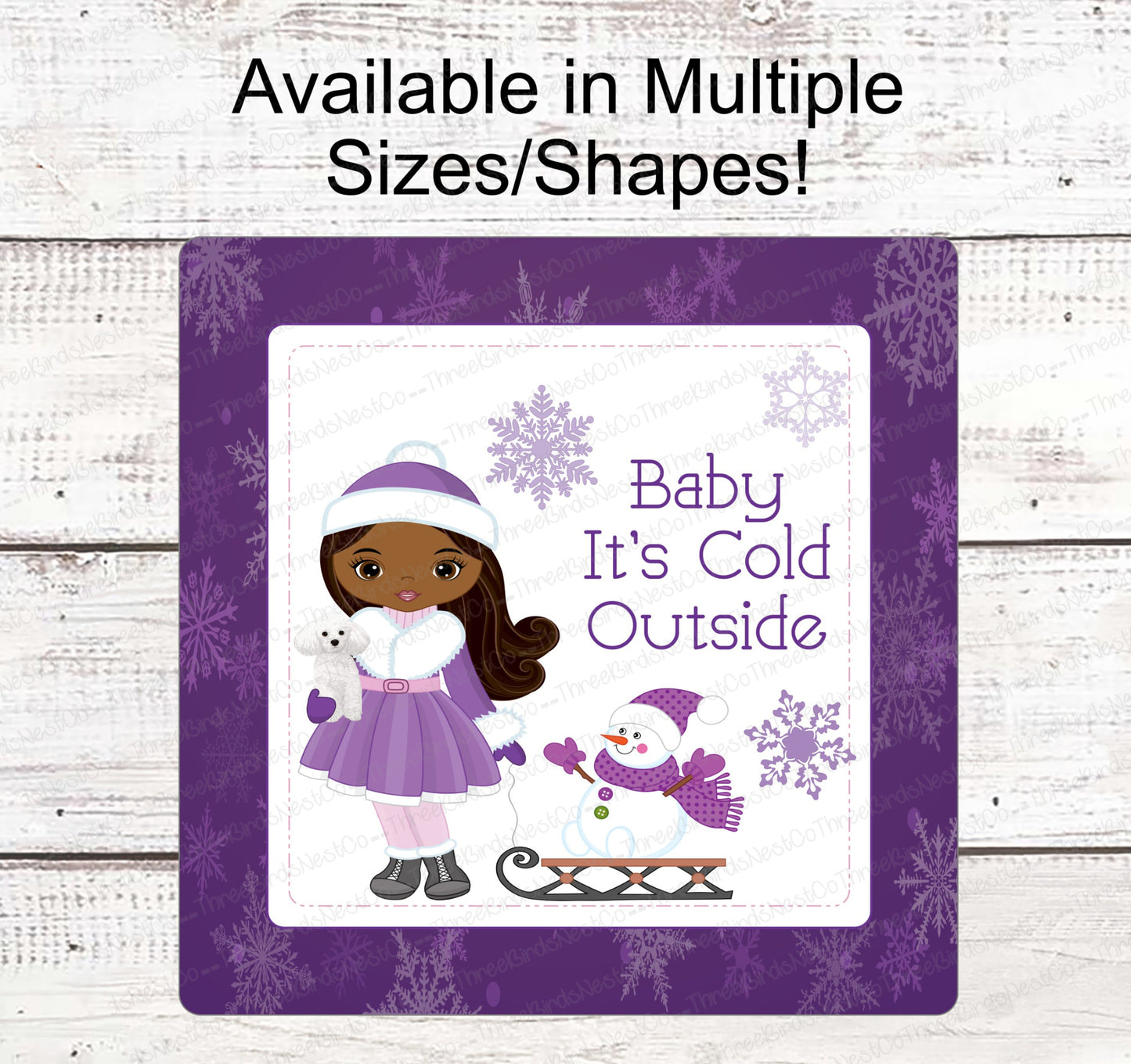 Baby Its Cold Outside - Winter Wreath Signs - African American Winter - African American Girl - Purple Christmas Sign - Snowman Sign