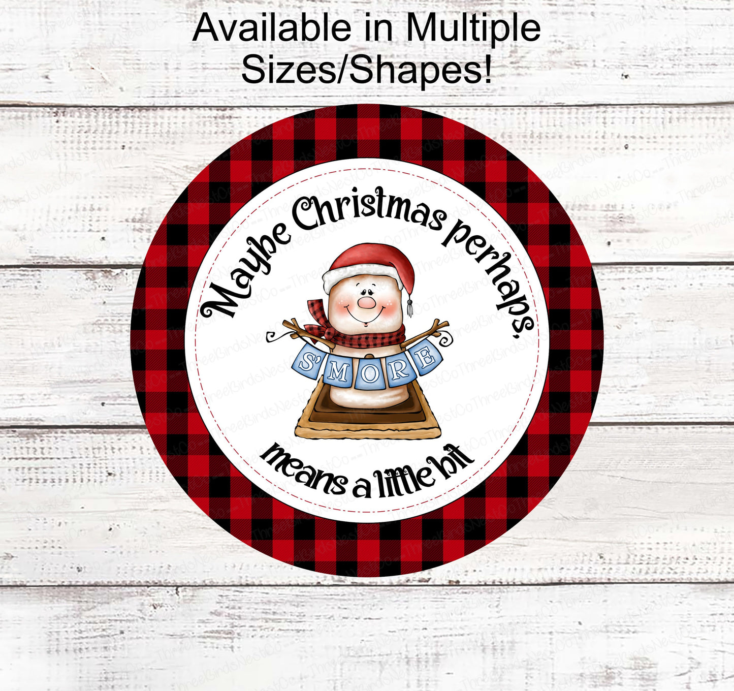 Christmas Wreath Sign - Perhaps Christmas Means a Little Bit More - Christmas Smores - Smore Snowman - Smores Sign - Snowman Sign