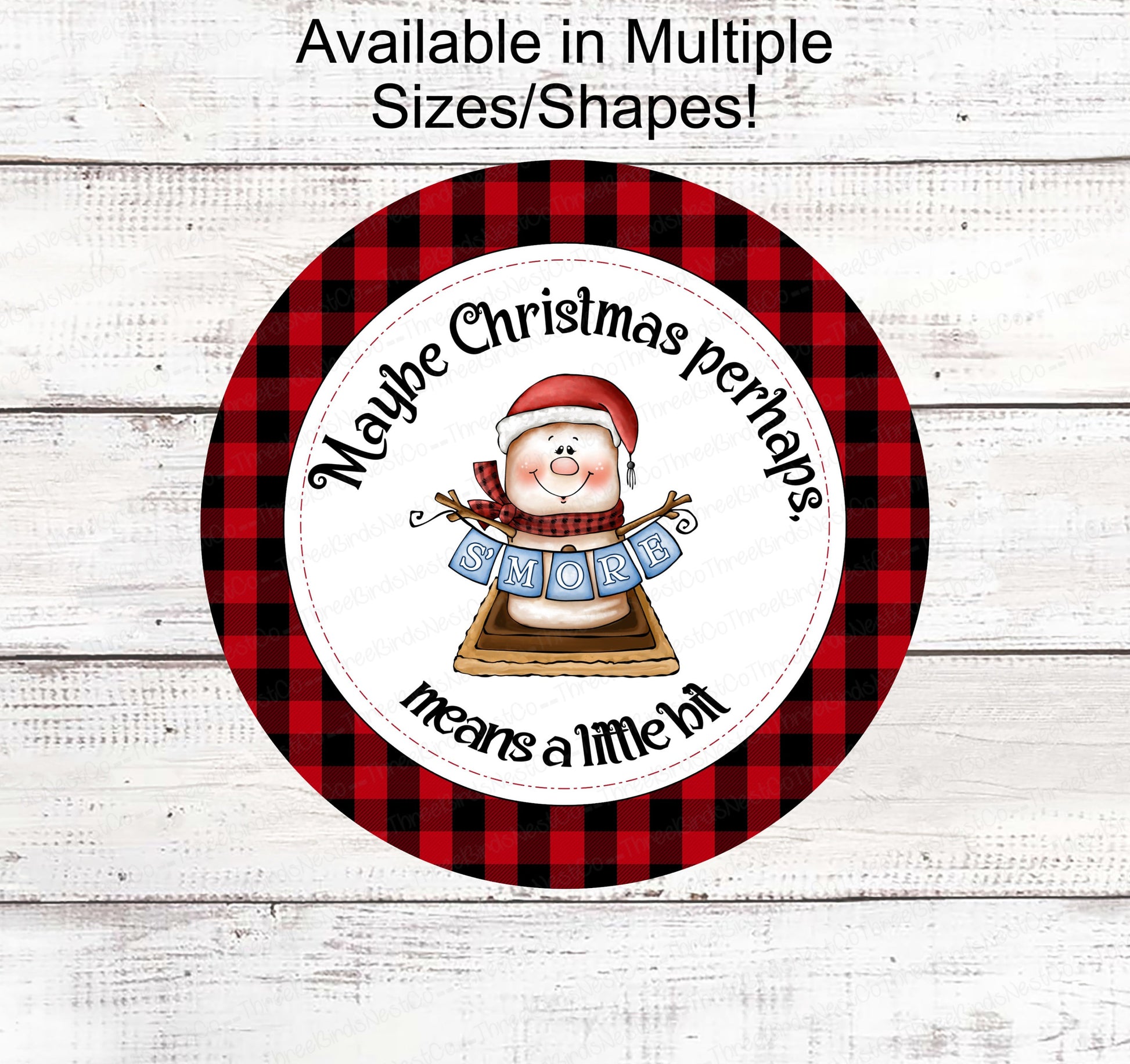 Christmas Wreath Sign - Perhaps Christmas Means a Little Bit More - Christmas Smores - Smore Snowman - Smores Sign - Snowman Sign