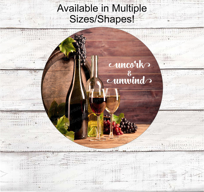 Uncork and Unwind Sign - Wine Sign - Wine Wreath - Wine and Cheese Sign - Wine Wreath Sign