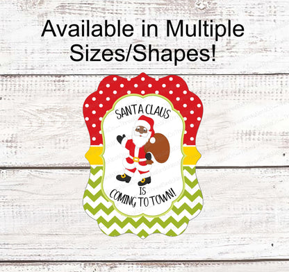 Christmas Wreath Signs - Santa Signs - Black Santa Claus - African American Santa - Santa Claus is Coming to Town - Christmas Signs