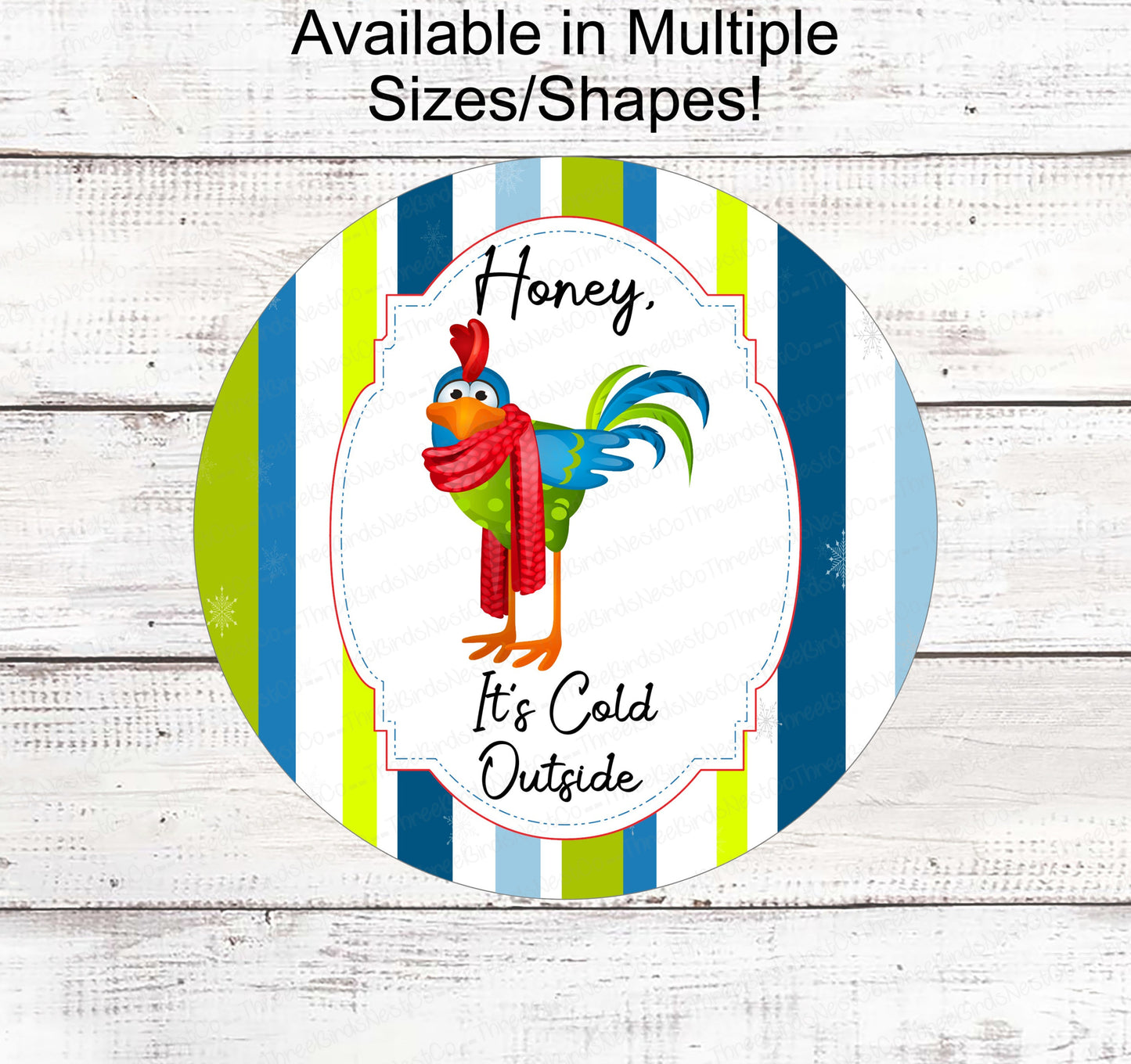 Cold Outside Sign - Winter Farmhouse Signs - Rooster Sign - Snowflake Sign - Winter Wreath Sign - Winter Welcome Sign
