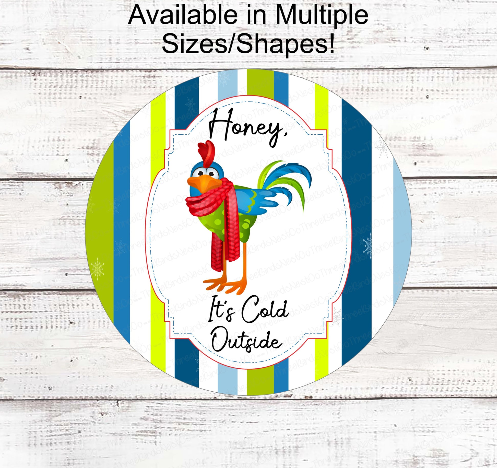 Cold Outside Sign - Winter Farmhouse Signs - Rooster Sign - Snowflake Sign - Winter Wreath Sign - Winter Welcome Sign