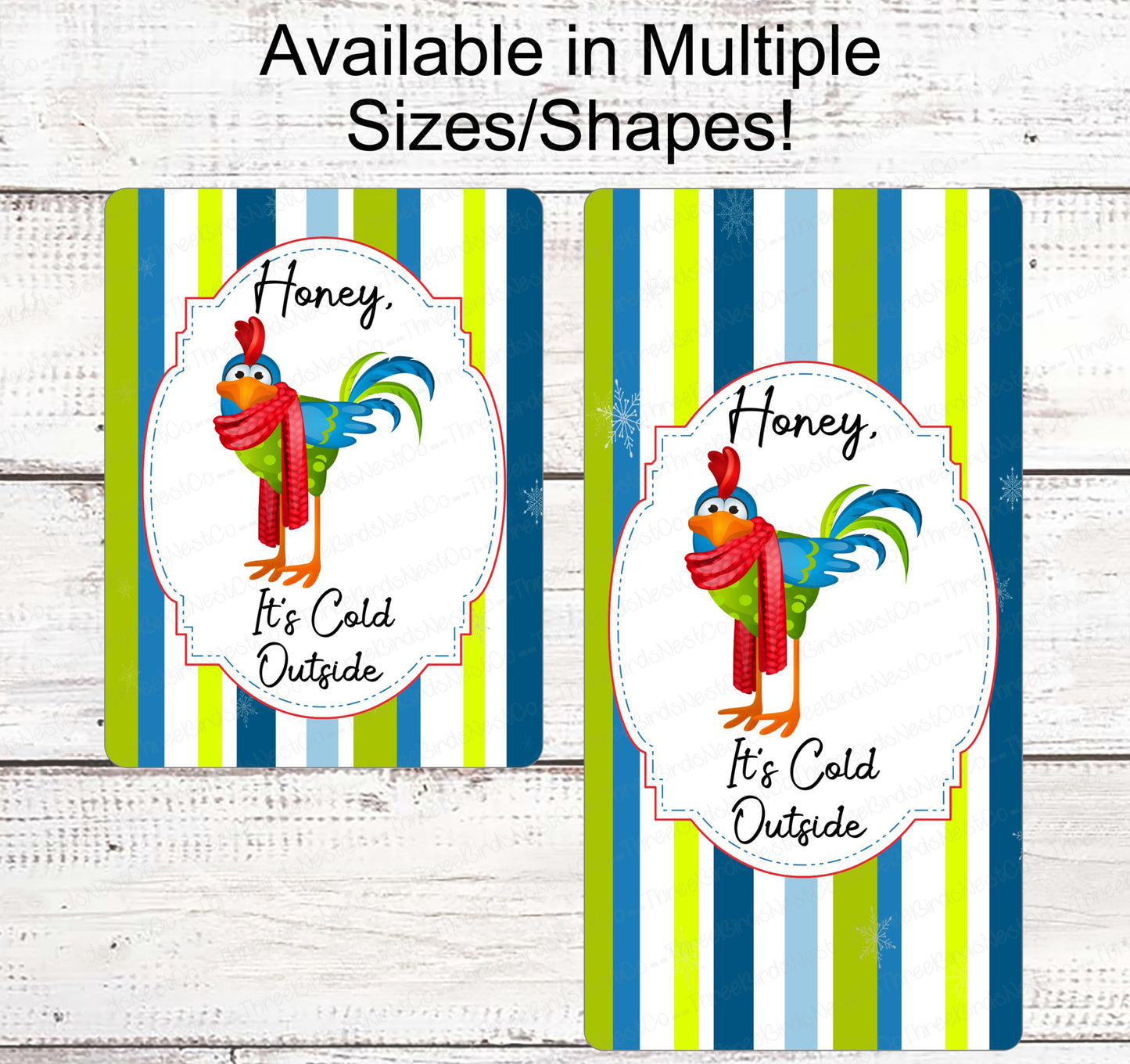 Cold Outside Sign - Winter Farmhouse Signs - Rooster Sign - Snowflake Sign - Winter Wreath Sign - Winter Welcome Sign