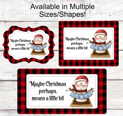 Christmas Wreath Sign - Perhaps Christmas Means a Little Bit More - Christmas Smores - Smore Snowman - Smores Sign - Snowman Sign