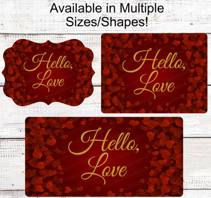 Valentines Day Sign - Hello Love - Vintage Valentines - Bow Sign - Welcome Sign - Hearts Welcome Sign - Hearts Sign - Metal Wreath Sign
