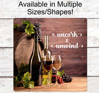 
              Uncork and Unwind Sign - Wine Sign - Wine Wreath - Wine and Cheese Sign - Wine Wreath Sign
            