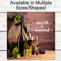 Uncork and Unwind Sign - Wine Sign - Wine Wreath - Wine and Cheese Sign - Wine Wreath Sign