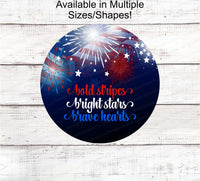 
              Patriotic Wreath Sign - Patriotic Sign - Fireworks Sign - Home of the Brave Sign - Patriotic Signs for Wreath - 4th of July Signs
            