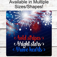 Patriotic Wreath Sign - Patriotic Sign - Fireworks Sign - Home of the Brave Sign - Patriotic Signs for Wreath - 4th of July Signs