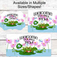 Welcome Wreath Sign - Frog Sign - Frog Sign for Wreaths - Welcome to My Pad - Metal Wreath Sign