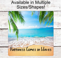 
              Happiness Comes in Waves - Beach Wreath Sign - Beach Wreath - Beach Decor - Beach Welcome Sign - Welcome Beach Sign - Ocean Sign
            
