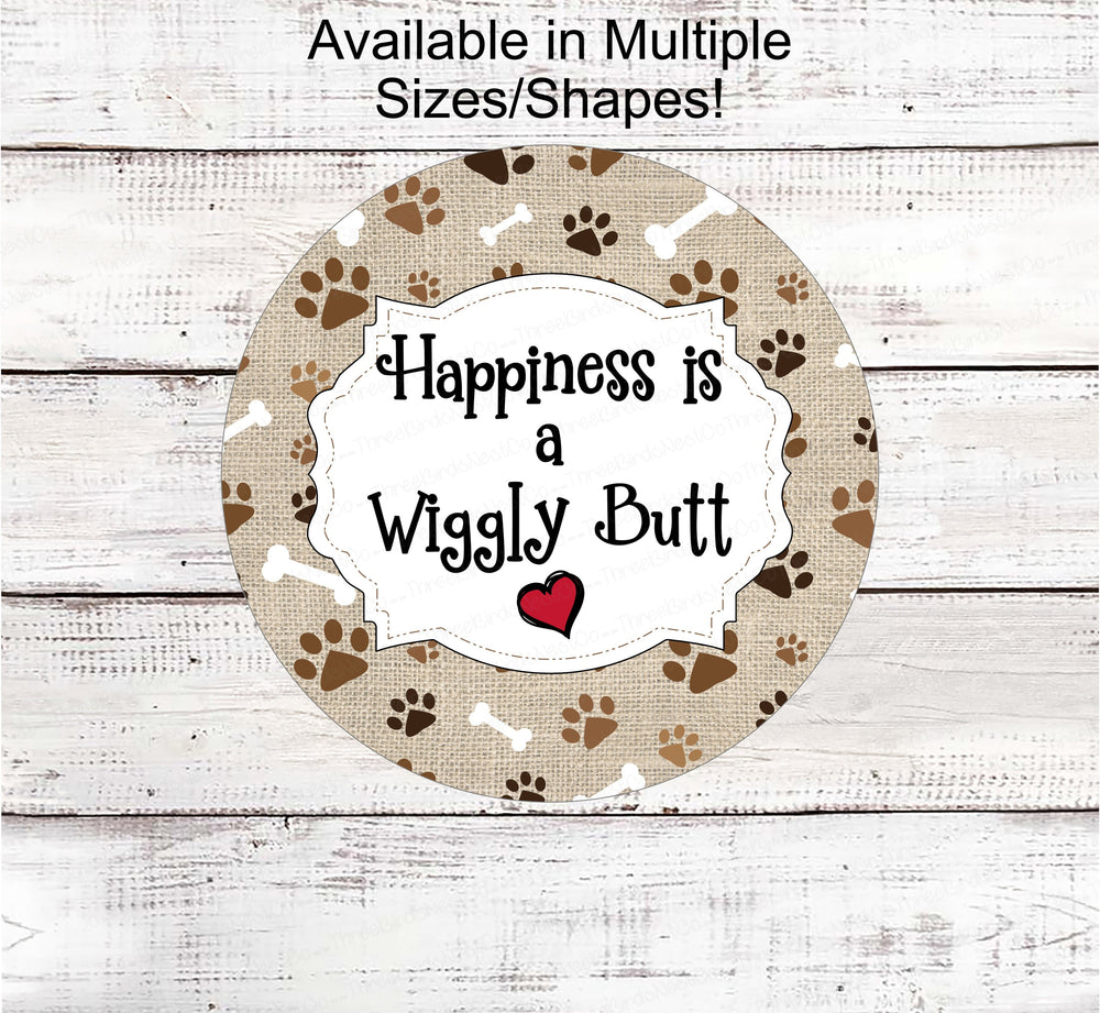 Dog Wreath Signs - Wiggle Butt - Dog Signs - Dog Lover Sign - Paw Print Sign - Dog Signs for Wreaths - Paw Print Wreath