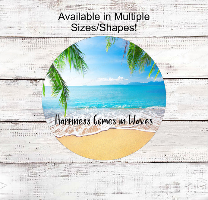 Happiness Comes in Waves - Beach Wreath Sign - Beach Wreath - Beach Decor - Beach Welcome Sign - Welcome Beach Sign - Ocean Sign
