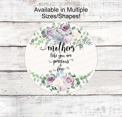 Mothers Day Wreath Sign - Mothers Day Wreath - Mothers Day Sign - Spring Wreath - Mom Wreath Sign - Mothers Like You are Precious and Few