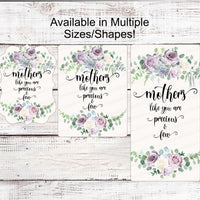 Mothers Day Wreath Sign - Mothers Day Wreath - Mothers Day Sign - Spring Wreath - Mom Wreath Sign - Mothers Like You are Precious and Few