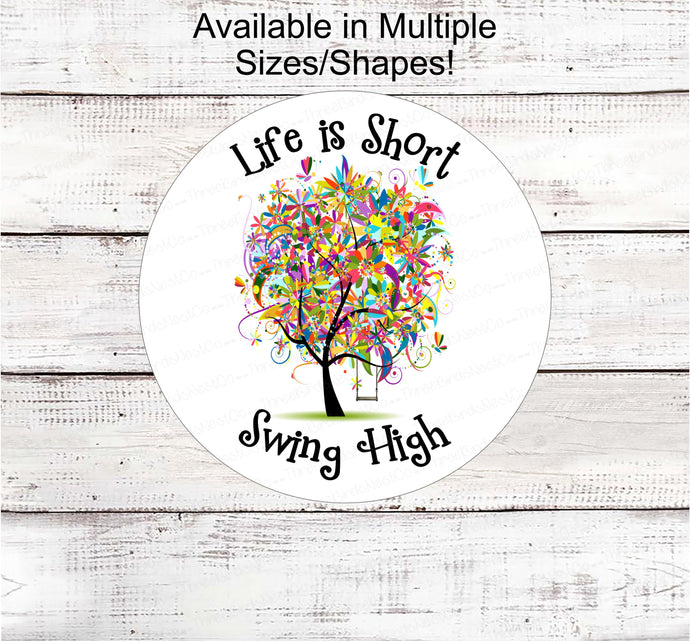 Inspirational Signs - Tree Swing Sign - Welcome Wreath Sign - Spring Wreath Signs - Summer Wreath Signs - Floral Wreath Sign - Tree Sign