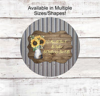 
              Farmhouse Wreath Sign - We May Not Have it All Together - Farm Wreaths Signs - Farmhouse Sign - Sunflower Sign - Rustic Wreath Sign
            