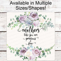Mothers Day Wreath Sign - Mothers Day Wreath - Mothers Day Sign - Spring Wreath - Mom Wreath Sign - Mothers Like You are Precious and Few