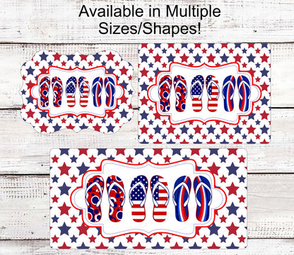 Patriotic Wreath Sign - Flip Flops Sign - Patriotic Welcome Sign - Patriotic Signs for Wreath - 4th of July Signs