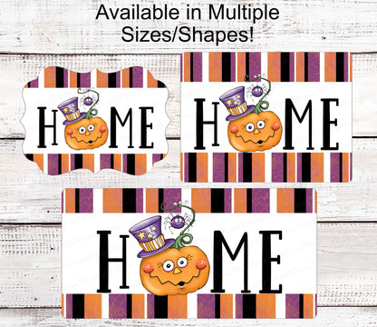 Home Wreath Sign - Home Sign - Halloween Signs - Jack O Lantern Sign - Halloween Home Sign - Halloween Decor - Cute Halloween Decor