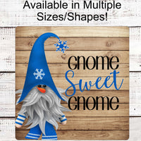 Gnome Sweet Gnome Sign - Winter Gnome Sign - Christmas Gnome - Snowflake Gnome - Winter Welcome Sign - Rustic Gnome
